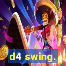 d4 swing.